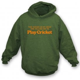 The Voices In My Head Are Telling Me To Play Cricket Hooded Sweatshirt