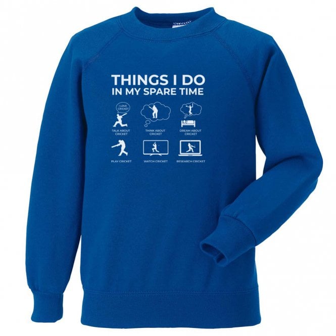 Things I Do In My Spare Time... Sweatshirt