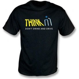 Think Don't Drink and Drive T-shirt