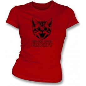 This Cat Loves Cricket Womens Slimfit T-Shirt