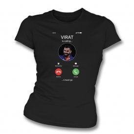 Virat Kohli Is Calling... (India Influenced) Womens Slim Fit T-Shirt