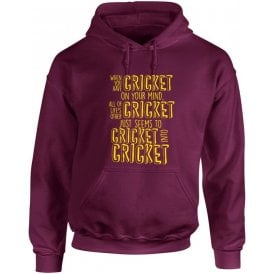 When You Have Cricket On Your Mind Kids Hooded Sweatshirt